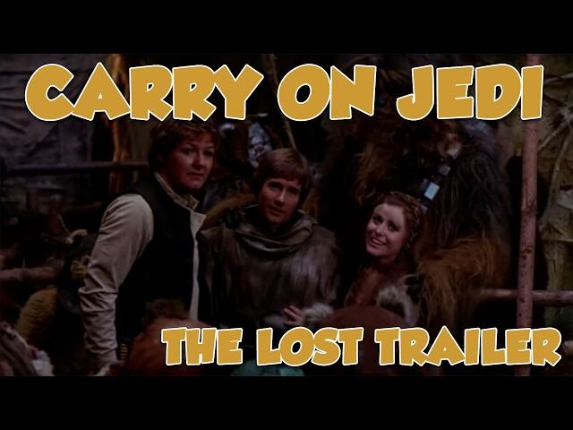 Carry on Jedi - 1979 -  The Lost Trailer