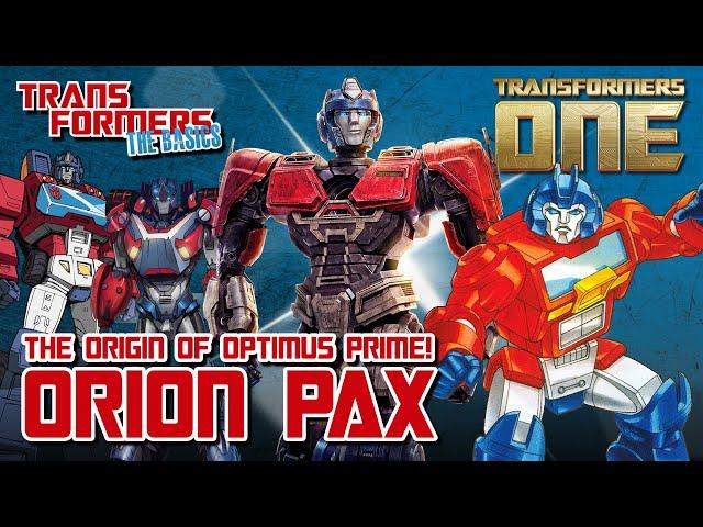 TRANSFORMERS: THE BASICS on ORION PAX