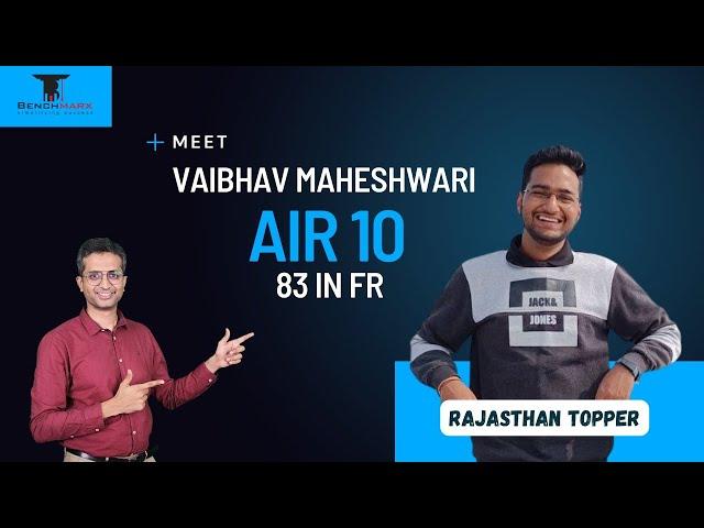 AIR 10 (Rajasthan Topper) Vaibhav Maheshwari (FR 83) I Strategies, Social Media & a lot more!