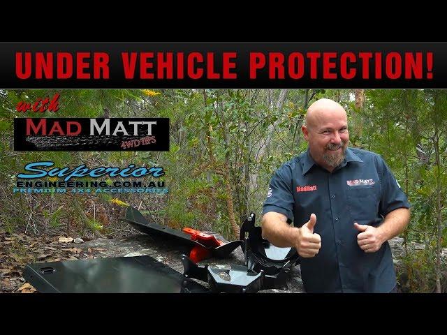 MadMatt 4WD Reviews the Superior Engineering Under Vehicle Protection Systems