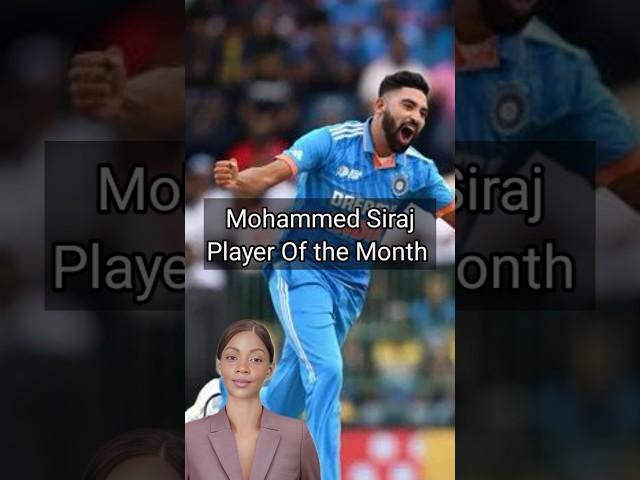 Mohammed Siraj Tops ICC Mens ODI Rankings Player Of The Month Nominees