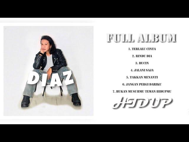 DIAZ - FULL ALBUM ( HIDUP )