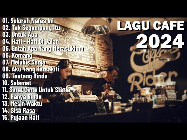 Lagu Cafe Santai Enak di Dengar - Akustik Terbaik 2024