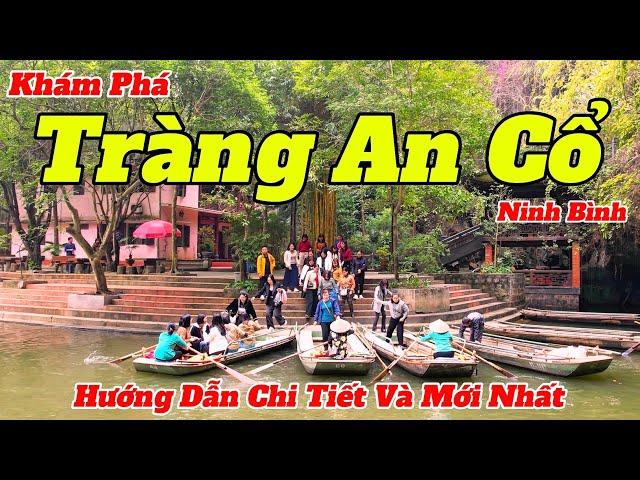 Khám Phá Tràng An Cổ - Ninh Bình 2025 | Nơi Lưu Giữ Hào Khí Cờ Lau Tập Trận Của Vua Đinh Tiên Hoàng