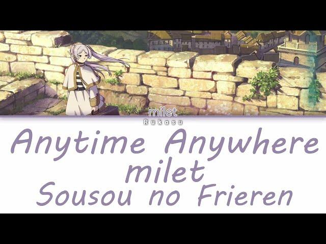 milet - Anytime Anywhere (Kan|Rom|Eng) Lyrics/歌詞