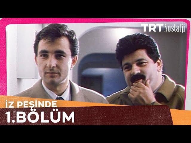 İz Peşinde 1. Bölüm