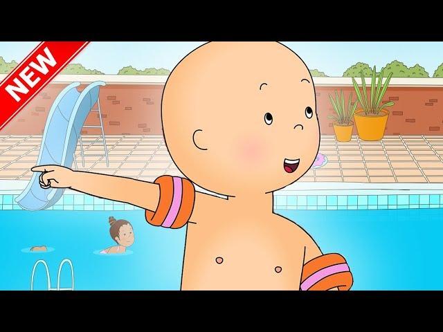 NEW CAILLOU LEARNS TO SWIM | Funny Animated cartoon for Kids | Cartoon Caillou l Cartoon Movie