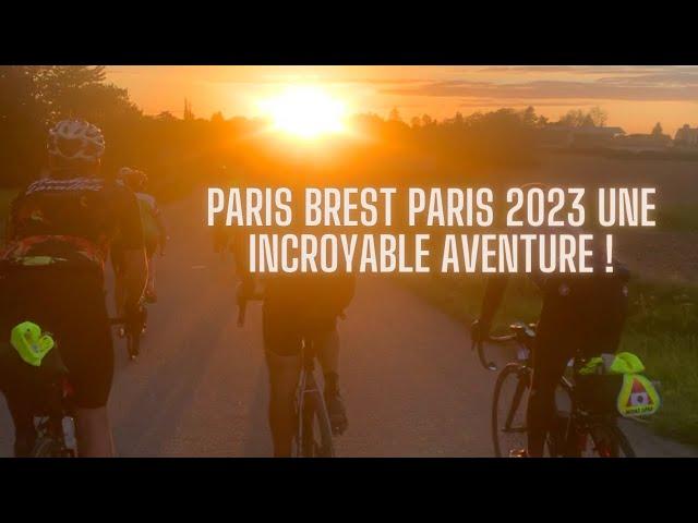 Paris Brest Paris 2023 partie 2 - Une incroyable aventure !!