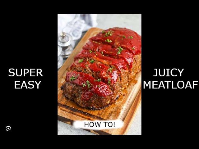 How To Make Juicy Meatloaf With Natural Ingredients SUPER EASY! Recipe