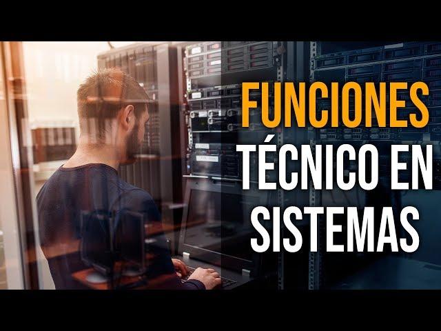 Funciones de un Técnico en Sistemas