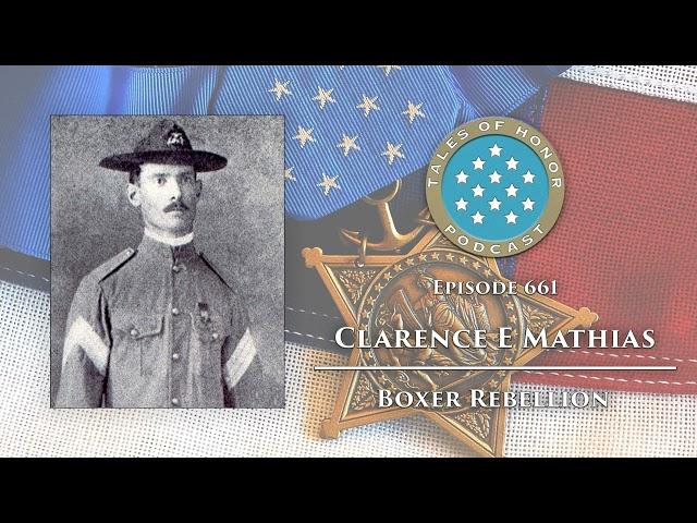 661. Clarence E Mathias - Medal of Honor Recipient