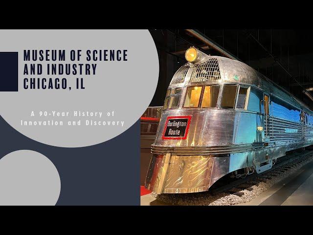 The Museum of Science and Industry in Chicago: A 90-Year History of Innovation and Discovery