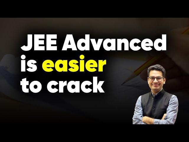 JEE Advanced is easier to Crack | Must Attend for every Adv aspirant | Anup Sir