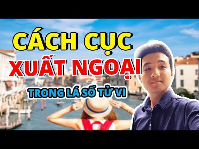 CÁCH CỤC Lá Số Tử Vi " Xuất Ngoại Xa Quê" NTN? | Tử Vi Lê Đức