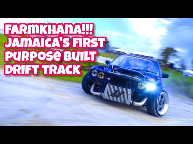 Farmkhana! Jamaica's First Purpose Built Drift Track!