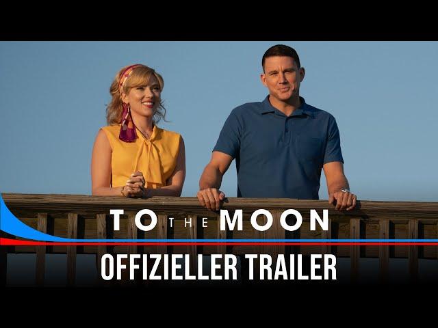 To the Moon – Offizieller Trailer 1 Deutsch (Kinostart: 11.7.2024)