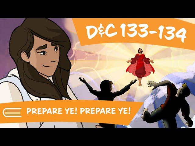 Come Follow Me LDS 2021 D&C 133-134 (Nov 15-21) (Doctrine and Covenants) - Prepare Ye! Prepare Ye!