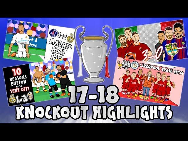 UCL KNOCKOUT STAGE HIGHLIGHTS 2017/2018 UEFA Champions League Best Games and Top Goals