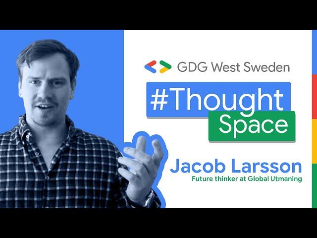 Be the Player in Times of Uncertainty - Jacob Larsson, Global Utmaning #ThoughtSpace