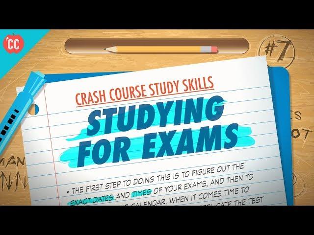 Studying for Exams: Crash Course Study Skills #7