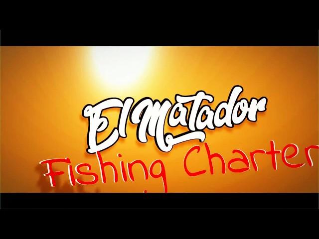 El Matador Fishing Charters