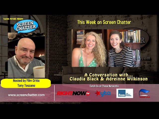 Screen Chatter S01 E02   Claudia Black & Adrienne Wilkinson