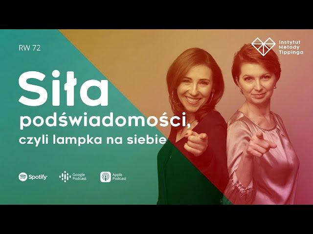 RW 72: Siła podświadomości, czyli lampka na siebie #rozwój #relacje #duchowość