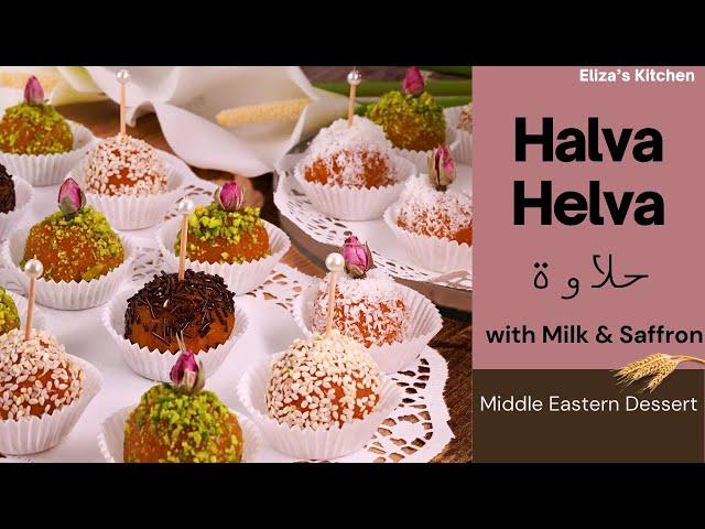 Halva or  Helva with Milk & Saffron, The tastiest recipe 