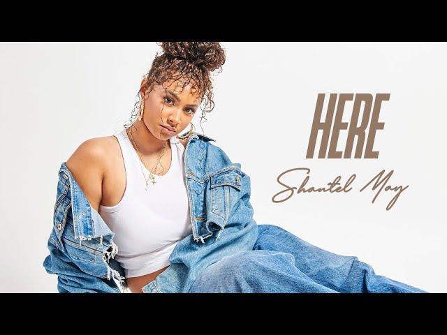 HERE - SHANTEL MAY