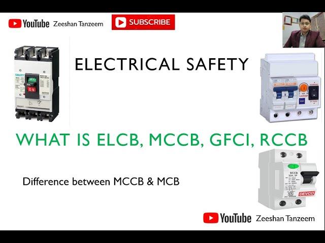 What is ELCB, RCCB, MCB, MCCB, GFCI? Electrical safety