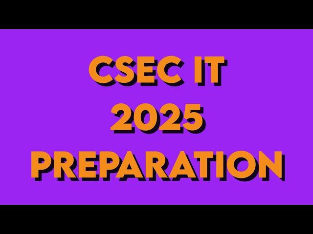 2025 May/June IT EXAM Preparation | CSEC