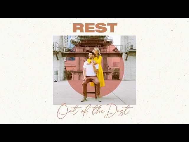 Rest | Out of the Dust (Official Lyric Video)