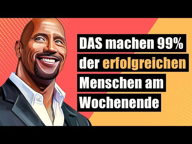 6 Dinge, die 99% der erfolgreichen Menschen am Wochenende tun(Wochenend-Gewohnheiten)