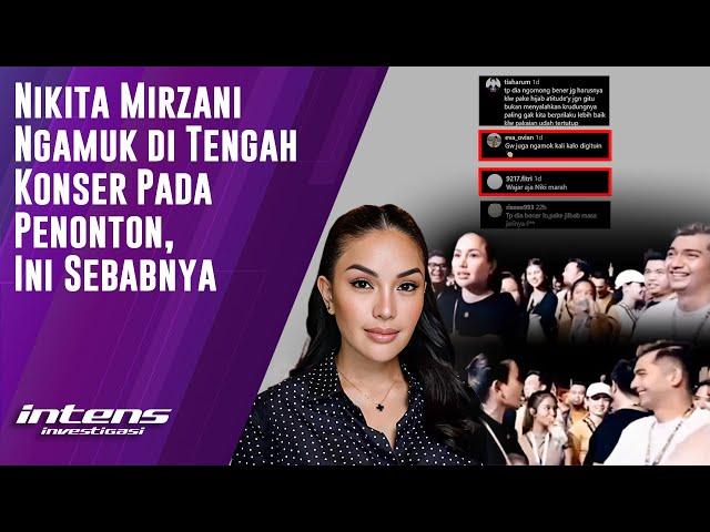 Nikita Mirzani Ngamuk di Tengah Konser Pada Penonton | Intens Investigasi | Eps 4163