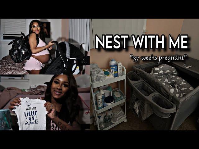 NEST WITH ME FOR BABY BOY *37 weeks pregnant* | Semaj Lesley