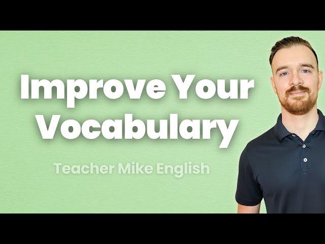 10 Tips to Improve Your Vocabulary Fast (in English or any language)