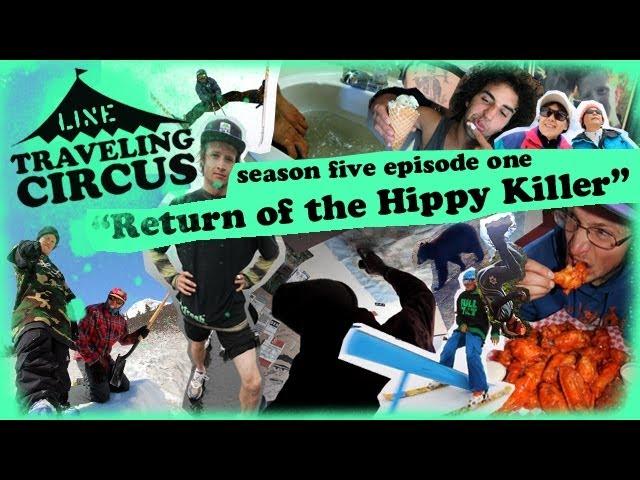 LINE Traveling Circus 5.1 Return of the Hippy Killer