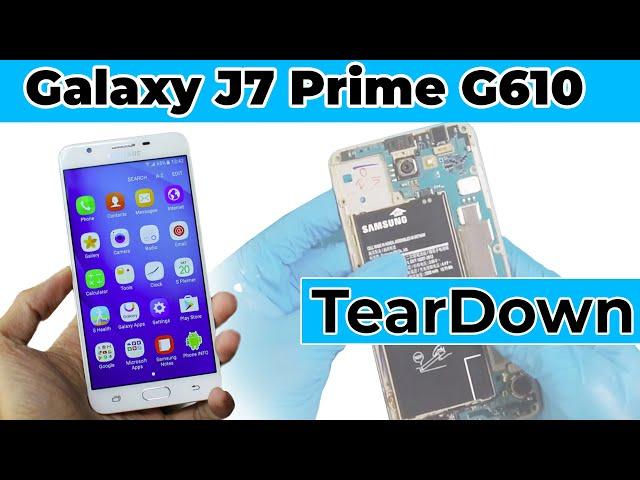 Samsung Galaxy J7 Prime G610 Disassembly TearDown | Reassembly