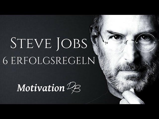 Steve Jobs Motivation auf Deutsch| 6 Regeln für mehr Erfolg| Motivationsrede