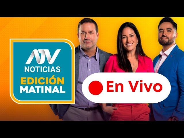 ATV Noticias Edición Matinal  EN VIVO  - Programa 02 de enero 2025