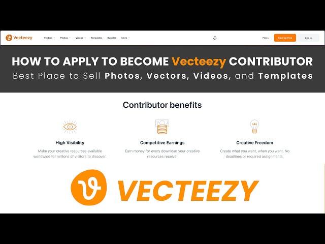 How to Apply to Become Vecteezy Contributor • Best Place to Sell Photos, Vectors, Videos, Templates