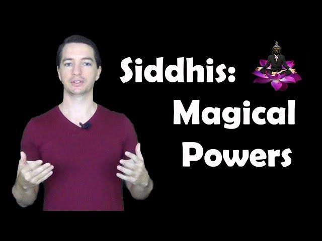 Siddhis: The Magical Powers of the Spiritual Masters