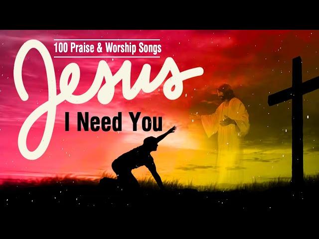 100 Praising Songs For Jesus 2019 Collection - The Very Best Praise and Worship Songs Playlist