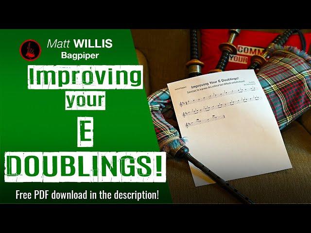 Improving Your E Doublings (4K) | Highland Bagpipe Technique