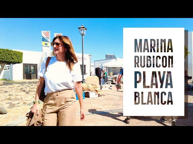 Playa Blanca's Marina Rubicon ️ Restaurants, Shops, Market & More! Lanzarote Complete Walk & Talk!