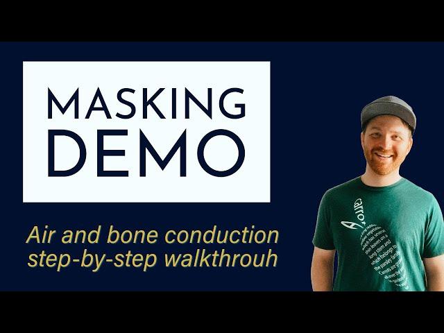 Air and bone masking walkthrough - Full demo