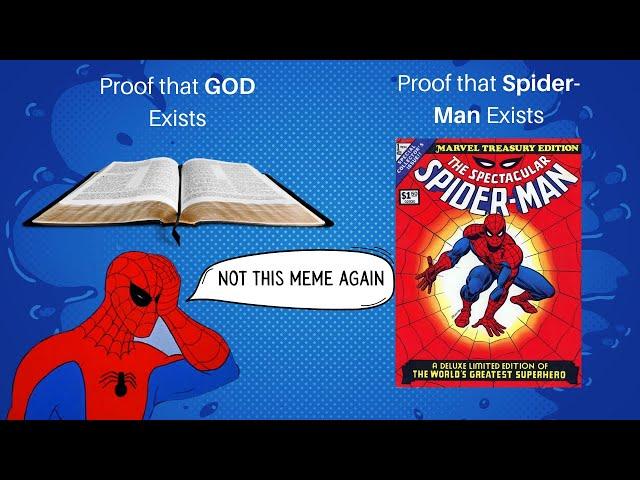 Christian Apologists Aren't Committing the Spider-Man Fallacy