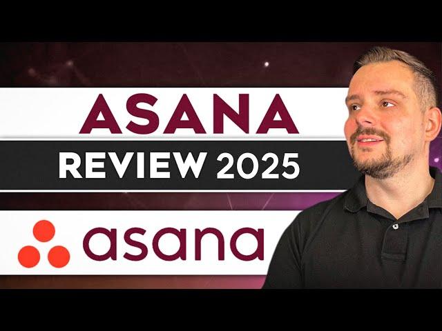 ASANA Review - 2025 | Is Asana Project Management Tool STILL Worth it?