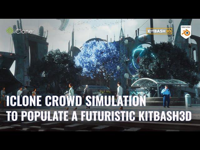 Populating a futuristic Kitbash3D City with iClone Crowd Simulation and ActorCore