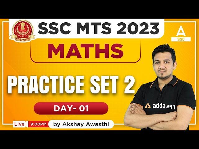 SSC MTS 2023 | SSC MTS Maths Classes by Akshay Awasthi | Practice Set 2